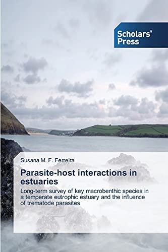 Parasite-host interactions in estuaries: Long-term survey of key macrobenthic species in a temperate eutrophic estuary and the influence of trematode parasites