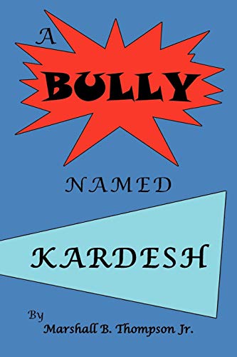 A Bully Named Kardesh