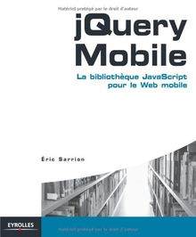 jQuery Mobile : la bibliothèque JavaScript pour le Web mobile