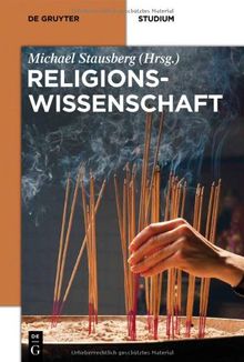 Religionswissenschaft: Ein Studienbuch (de Gruyter Studium)