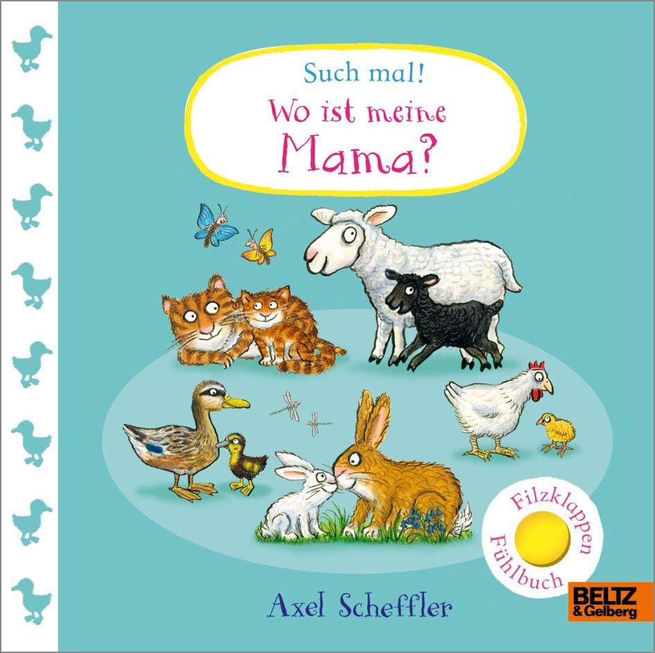 Such mal! Wo ist meine Mama?: Fühlbuch mit Filzklappen