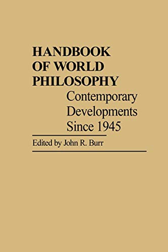 Handbook of World Philosophy: Contemporary Developments Since 1945