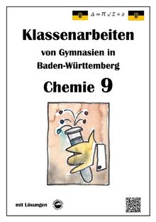 Chemie 9 Klassenarbeiten von Gymnasien in Baden-Württemberg mit Lösungen