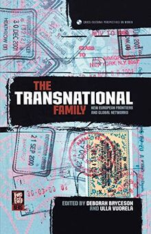 The Transnational Family: New European Frontiers and Global Networks (Cross-Cultural Perspectives on Women)