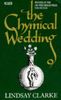 The Chymical Wedding (Picador Books)