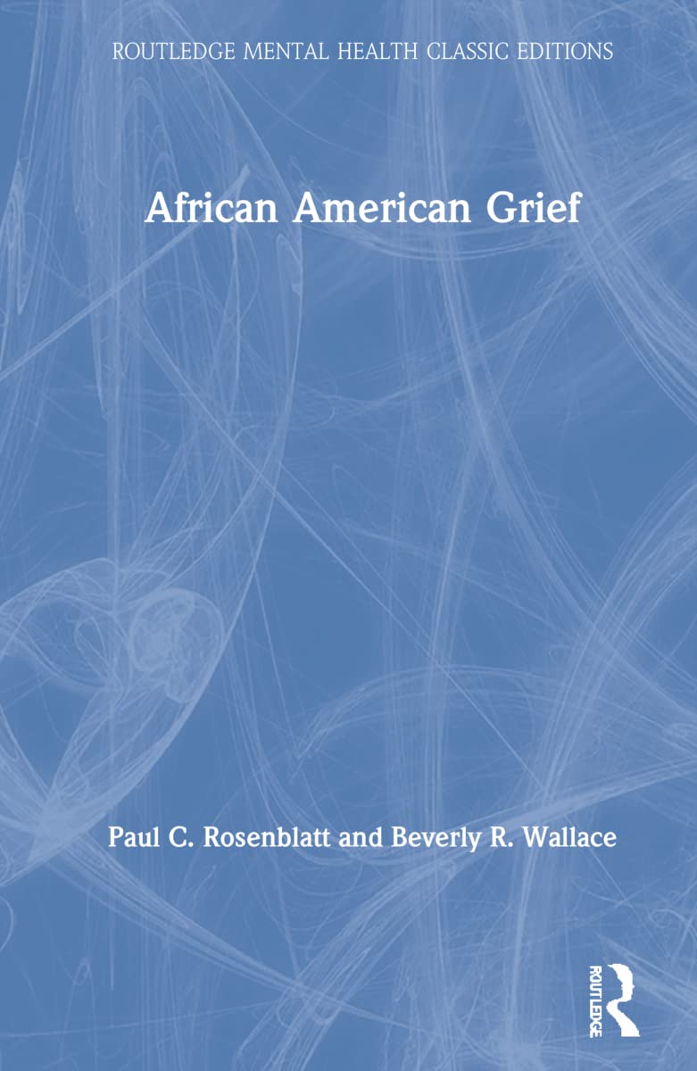 African American Grief (Routledge Mental Health Classic Editions)