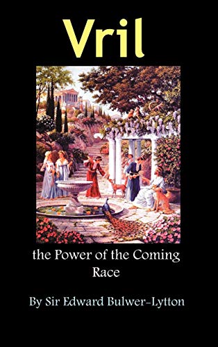 Lytton, Edward Bulwer Lytton Vril, The Power Of The Coming Race