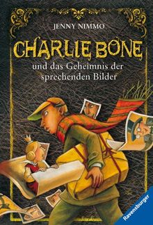 Charlie Bone und das Geheimnis der sprechenden Bilder