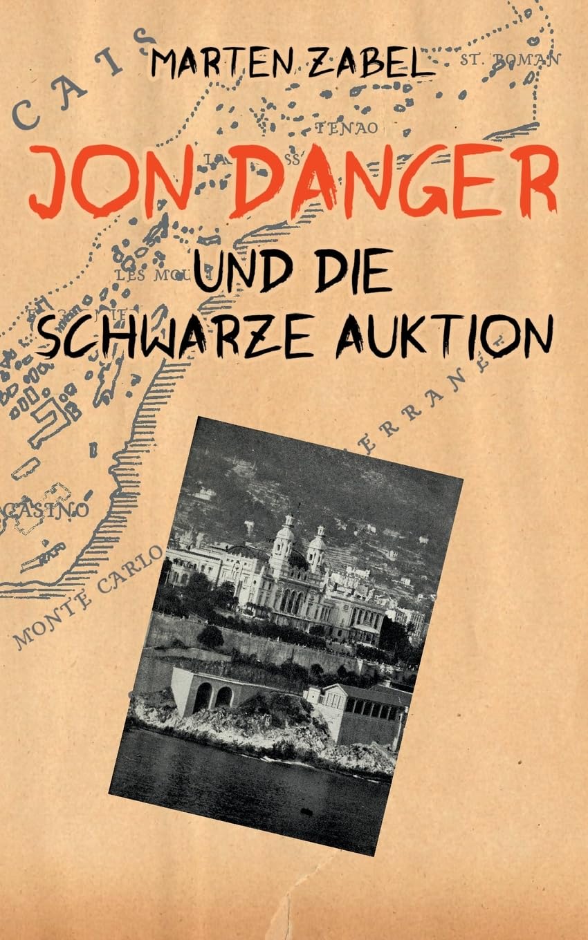 Jon Danger und die Schwarze Auktion: Band 05 der Abenteuer des Jon Danger (Die Abenteuer des Jon Danger)
