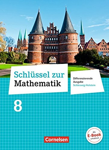 Schlüssel zur Mathematik - Differenzierende Ausgabe Schleswig-Holstein - 8 Schuljahr - Reinhold Koullen Hans-Helmut Paffen Günther Reufsteck Christine Sprehe Rainer Zillgens Jeannine Kreuz Frank Nix Barbara Oster Elke Cornetz Gebunden