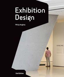 Exhibition Design (2nd ed) : An Introduction