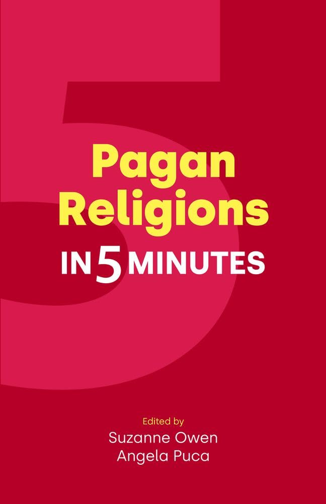 Pagan Religions in Five Minutes (Religion in 5 Minutes)