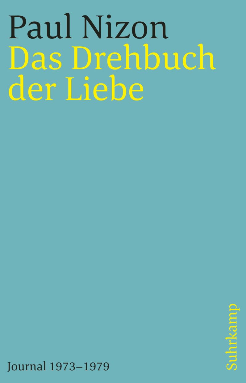 Das Drehbuch der Liebe: Journal 1973–1979