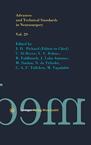 Advances and Technical Standards in Neurosurgery (Advances and Technical Standards in Neurosurgery, 29, Band 29)