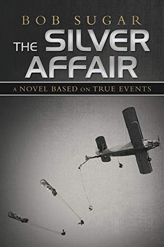 The Silver Affair: A Novel Based on True Events