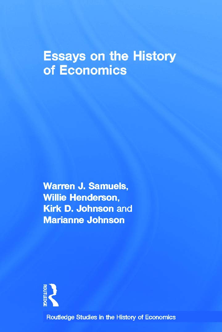 Essays in the History of Economics (Routledge Studies in the History of Economics)