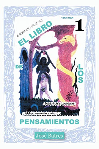 El Libro de los Pensamientos: Dichos, Sentencias y Más . . .: Dichos, Sentencias y Mas...