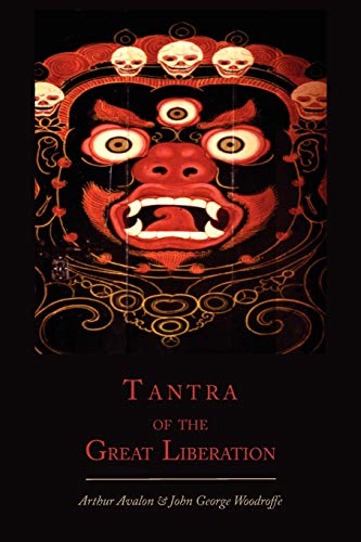 Arthur Avalon Tantra Of The Great Liberation [Mahanirvana Tantra]