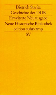 Geschichte der DDR. Erweiterte Neuausgabe: Geschichte Der DDR 1949-1985