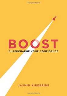 Boost: Supercharge Your Confidence