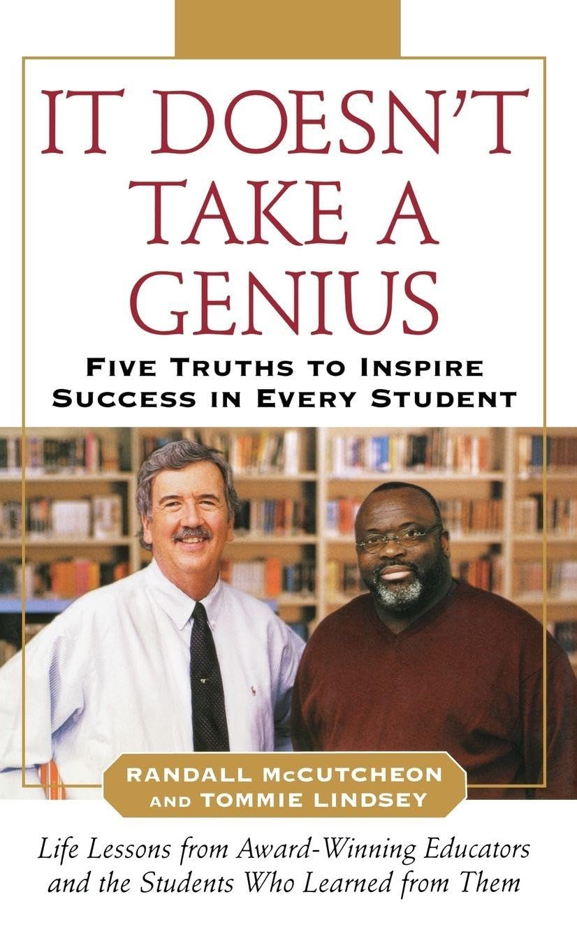 It Doesn't Take A Genius: Five Truths to Inspire Success in Every Student