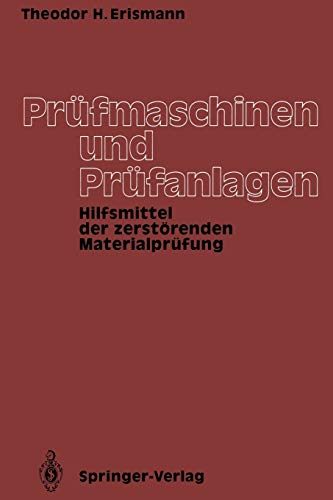 Prüfmaschinen und Prüfanlagen: Hilfsmittel der zerstörenden Materialprüfung