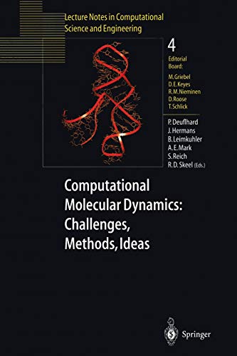 Computational Molecular Dynamics: Challenges, Methods, Ideas: Proceeding of the 2nd International Symposium on Algorithms for Macromolecular ... Science and Engineering, 4, Band 4)