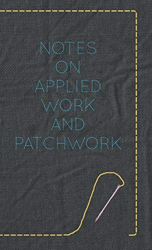 Notes on Applied Work and Patchwork