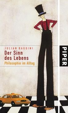 Der Sinn des Lebens: Philosophie im Alltag