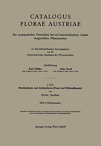 I. Teil: Pteridophyten und Anthophyten (Farne und Blütenpflanzen) (Catalogus Florae Austriae, 1 / 2)