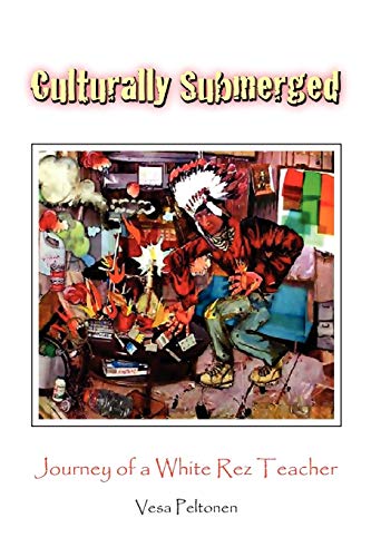 Culturally Submerged: Journey of a White Rez Teacher