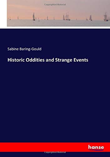 Historic Oddities and Strange Events