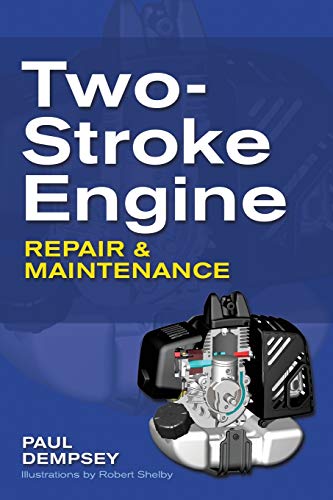 Paul Dempsey Two-Stroke Engine Repair And Maintenance
