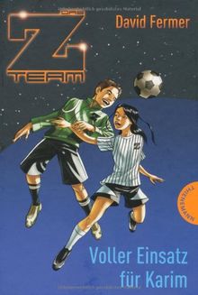 Das Z-Team. Pepe und sein Team 02. Voller Einsatz für Karim
