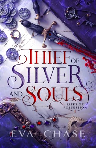 Thief of Silver and Souls (Rites of Possession, Band 1)