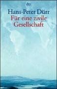 Für eine zivile Gesellschaft. Beiträge zu unserer Zukunftsfähigkeit.