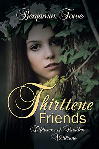 Thirttene Friends: Elfdreams of Parallan Albträume
