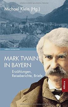 Mark Twain in Bayern (edition monacensia)