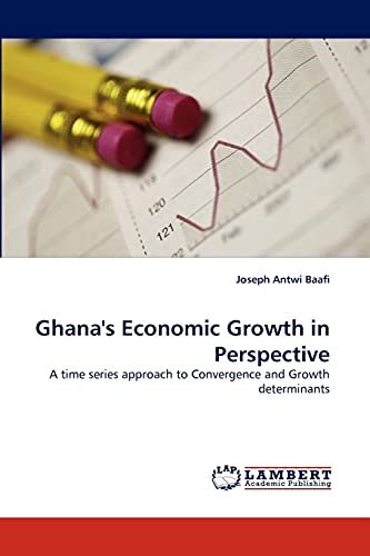 Ghana's Economic Growth in Perspective: A time series approach to Convergence and Growth determinants