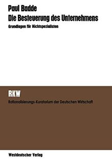 Die Besteuerung des Unternehmens: Grundlagen für Nichtspezialisten