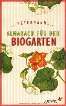 Petermanns Almanach für den Biogarten von Claus Petermann | Buch | Zustand gut