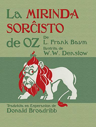 La Mirinda Sor¿isto de Oz: The Wonderful Wizard of Oz in Esperanto