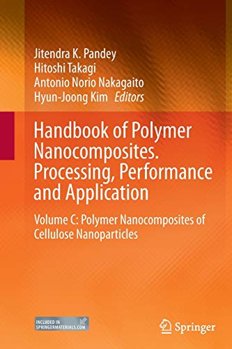 Handbook of Polymer Nanocomposites. Processing, Performance and Application: Volume C: Polymer Nanocomposites of Cellulose Nanoparticles
