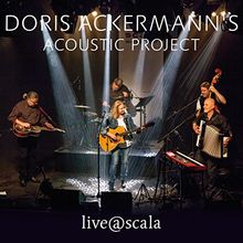 Live@Scala von Doris Ackermann's Acoustic Project | CD | Zustand sehr gut
