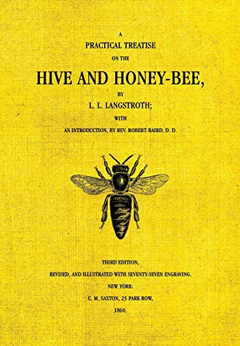 Lorenzo Langstroth The Hive And The Honey-Bee