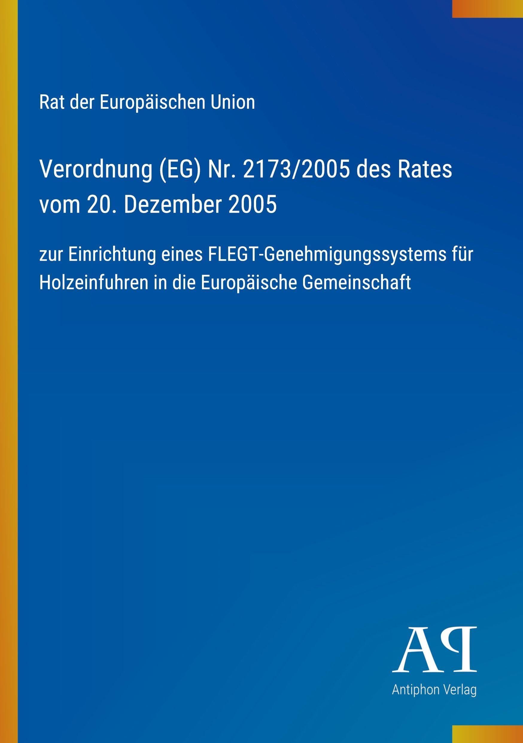 Verordnung (EG) Nr. 2173/2005 des Rates vom 20. Dezember 2005