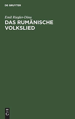 Das rumänische Volkslied: Eine musikwissenschaftliche Studie