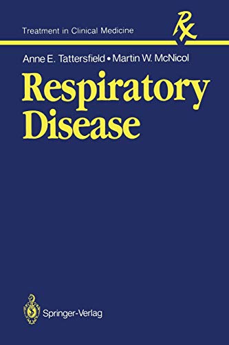 Tattersfield, Anne E. Respiratory Disease (Treatment In Clinical Medicine)