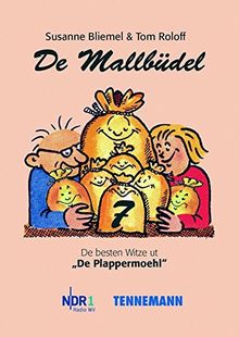 De Mallbüdel 7: De besten Witze ut "De Plappermoehl" von NDR 1 Radio MV