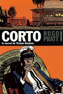 Corto. Vol. 3. Le secret de Tristan Bantam